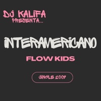Somos Interamericano (Flow Kids) - Single - DJ Kalifa