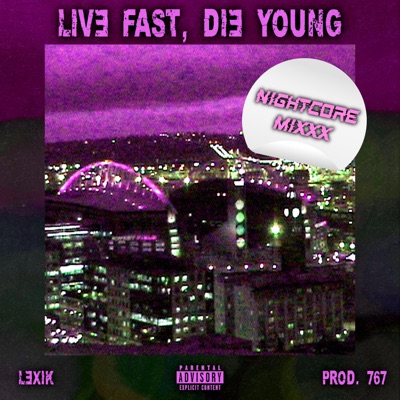 Live Fast, Die Young (Nightcore Version) - Single