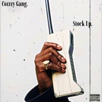 Stock Up - Single - Cozzzy Gang