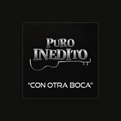 Listen to Puro inédito, watch music videos, read bio, see tour dates & more!