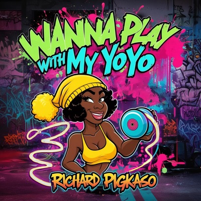Wanna Play with My Yoyo - Single