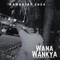 Wana Wankya (Welawela Remix) by Kanakist