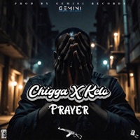 Prayer (feat. Kelo ) - Single - Chigga