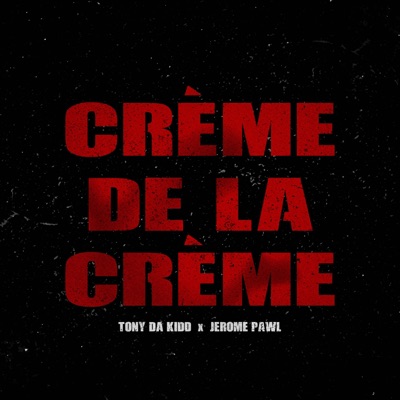 Creme De La Creme - Single