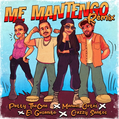 Me Mantengo (Remix) [feat. Crazzy Santos] - Single