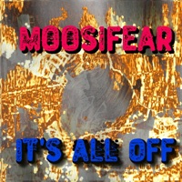 It's all off - Single - Moosifear