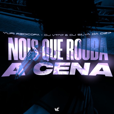 Nois Que Rouba a Cena - Single