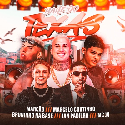Baile do Texas (feat. Marcelo Coutinho & Bruninho na Base) - Single