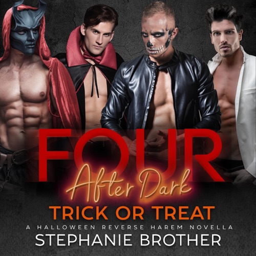 Trick or Treat: A Four After Dark Halloween Reverse Harem Romance Novella (Unabridged) cover