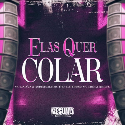 Elas Quer Colar (feat. WR ORIGINAL & MC THC) - Single