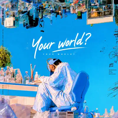 Listen to Your World? by TOKYO CHILL BURST