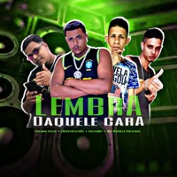 Lembra Daquele Cara (feat. Studio Batida Zika) - Single - JwsNoBeat081, Mc MagnataOriginal, Brisa081 & Escama Reels