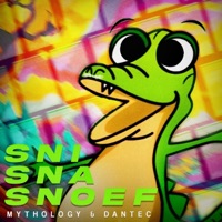 Sni Sna Snoef (Mythology bootleg) (feat. Dantec) - Single - Mythology