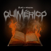 Quimérico - Single - Slim & Mxrtin EMDS