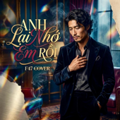 Anh Lại Nhớ Em Rồi