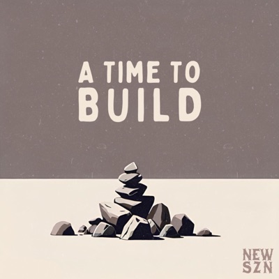 A Time To Build - EP