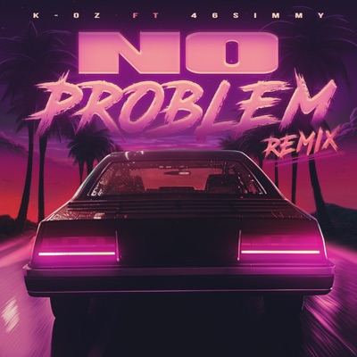 No problem (feat. 46Simmy) [Remix] - Single