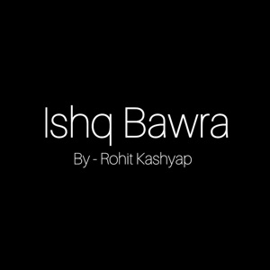 Ishq Bawra
