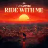 Hard Driver - Ride with Me