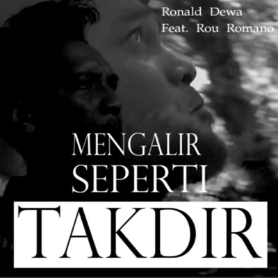 Mengalir Seperti Takdir (feat. Rou Romano) - Single