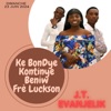 Ke BonDye Kontinye Beni Fr Luckson (JT Evanjelik) - Single