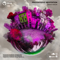 Progressive Meditation - Single - Dimas Mixon, Deep Fog & SYM