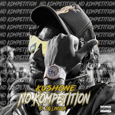 No Kompetition (feat. OG Lincoln) - Single