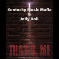 That's Me - Single - Kentucky Music Mafia & Jelly Roll