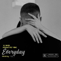 Everyday:}  (feat. Krakye ybc & Tee j) [sped up] - Single - X skid