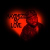 Maximize My Love