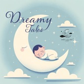 Dreamy Tales: Lullabies for Little Ones artwork