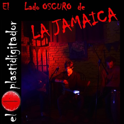 El Lado Oscuro de la Jamaica - EP