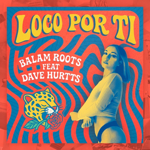 Loco por Ti (feat. Dave Hurtts) - Single