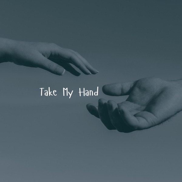 Take my hand