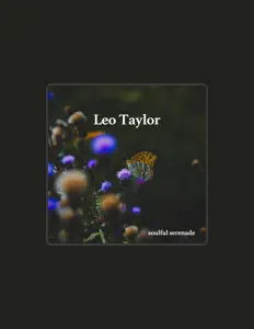 Leo Taylor: песни, клипы, биография, даты выступлений и многое другое.