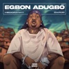 Egbon Adugbo 2.0 (feat. Dapop)