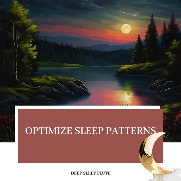 Optimize Sleep Patterns