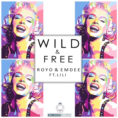 Wild & Free (feat. Lili) - Single