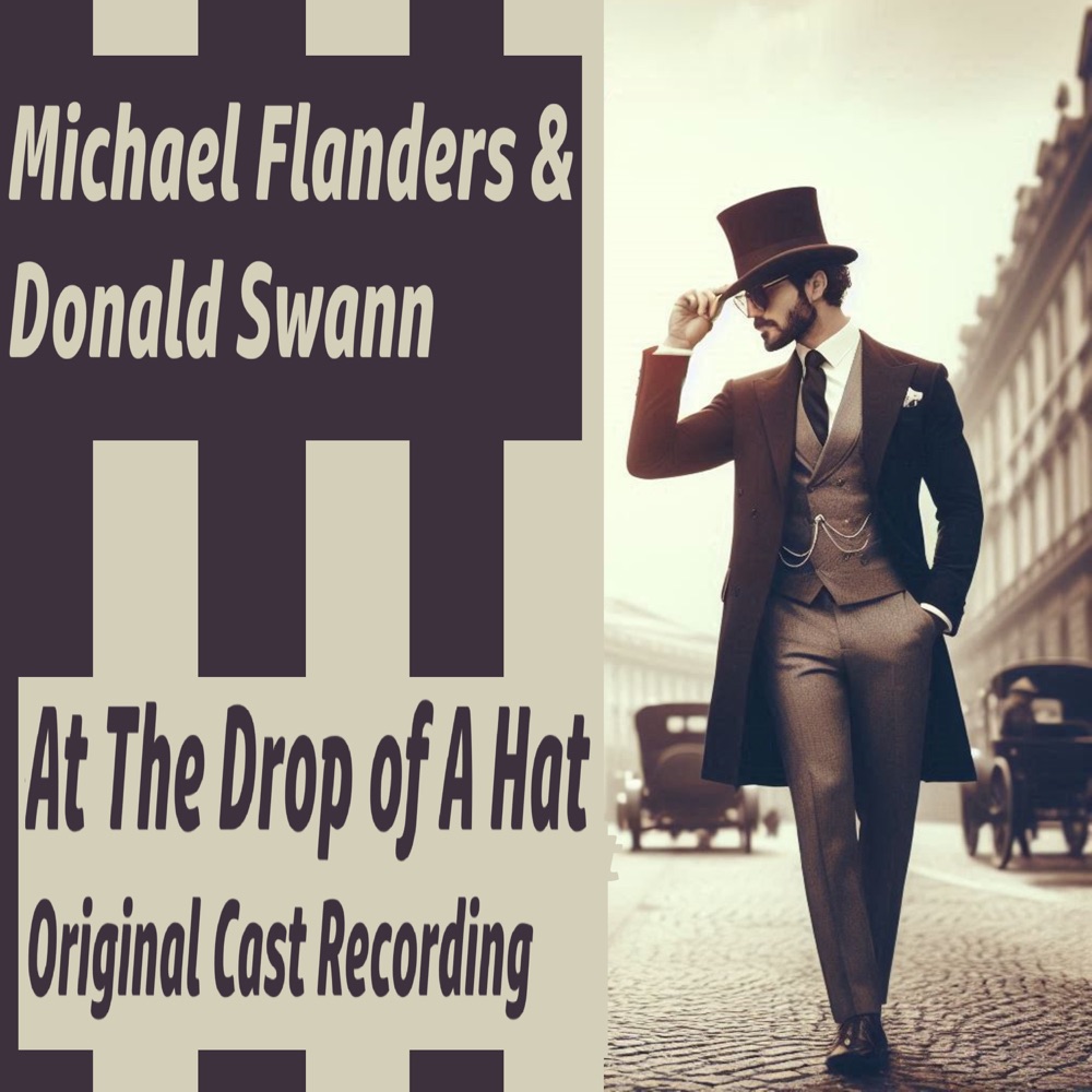 Обложка альбома «At the Drop of a Hat Original Cast Recording» — Michael Flanders & Donald Swann