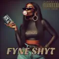 Fyne Shyt