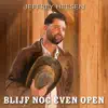 Blijf Nog Even Open