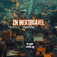 ZN Inextricavel Inepcia - Single - DJ KZIN DA DZ7, MC MAGRELO FG & Game Records