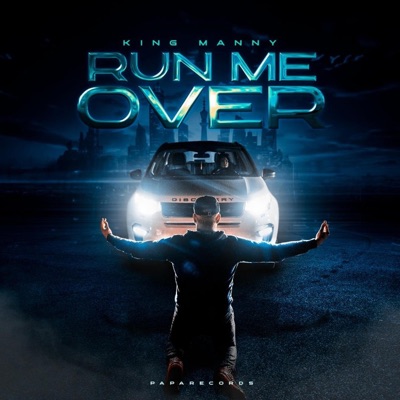 RUN ME OVER (POP) (feat. King Manny) - Single
