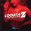 Loquita Hoy Volví a Verte Z - Single