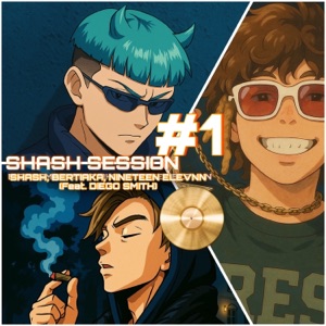 SHASH SESSION #1 (feat. Diego Smith)