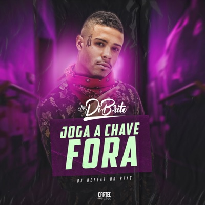 Joga A Chave Fora - Single