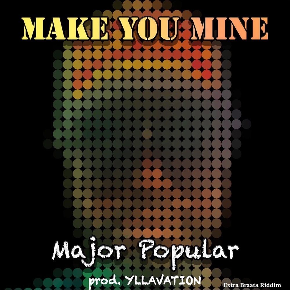 Обложка альбома «Make You Mine - Single» — Major Popular