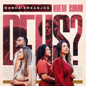 Cover art for Quem Como Deus? by Banda Arkanjos