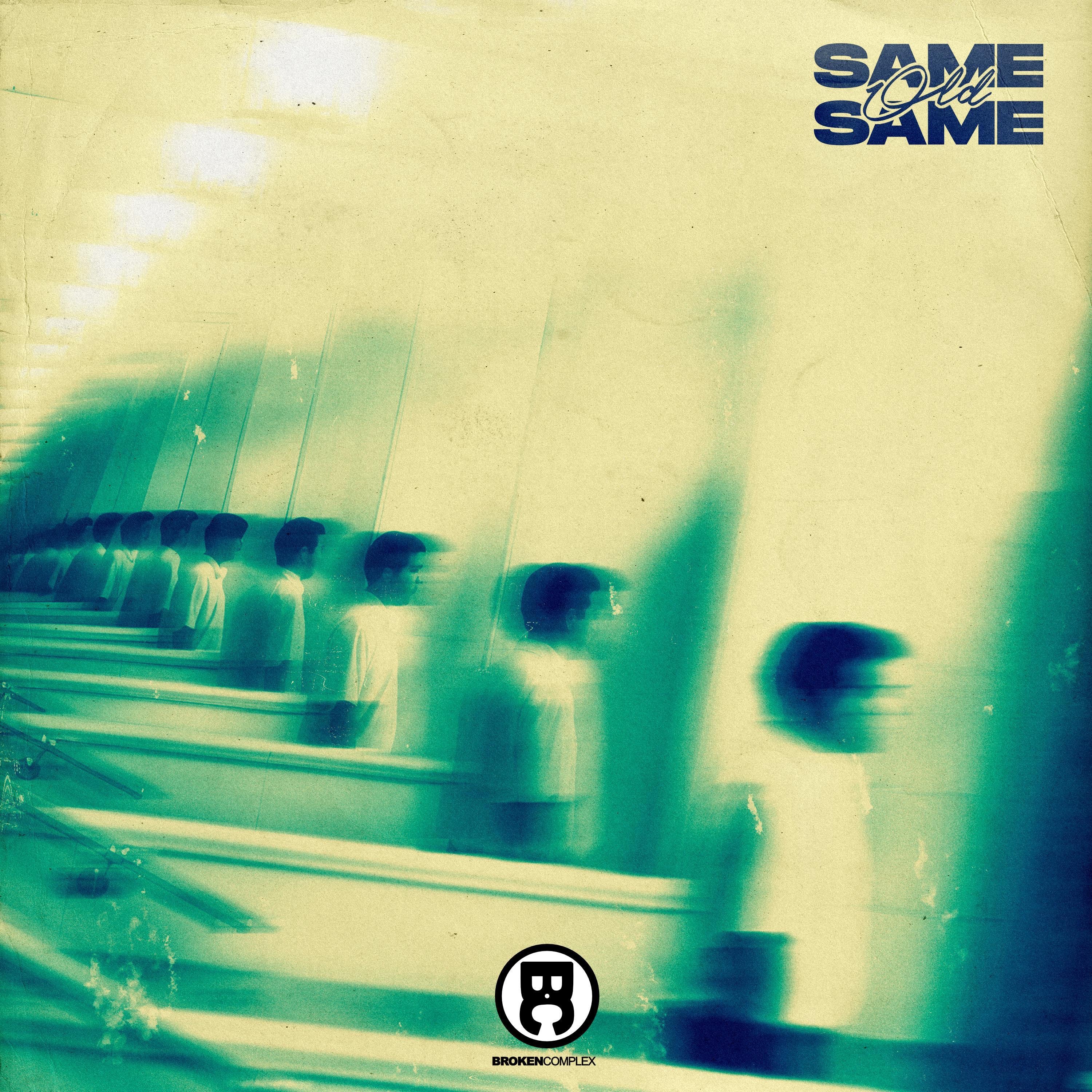 Same Old Same - Single
