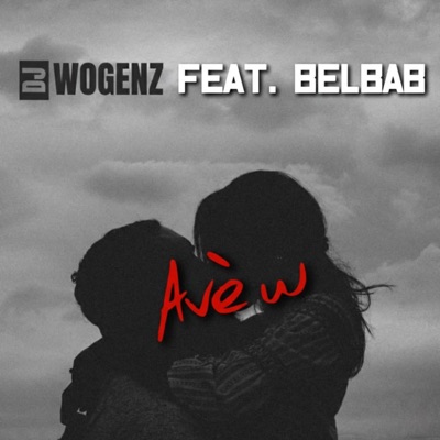 Avè W (feat. BelBab) - Single